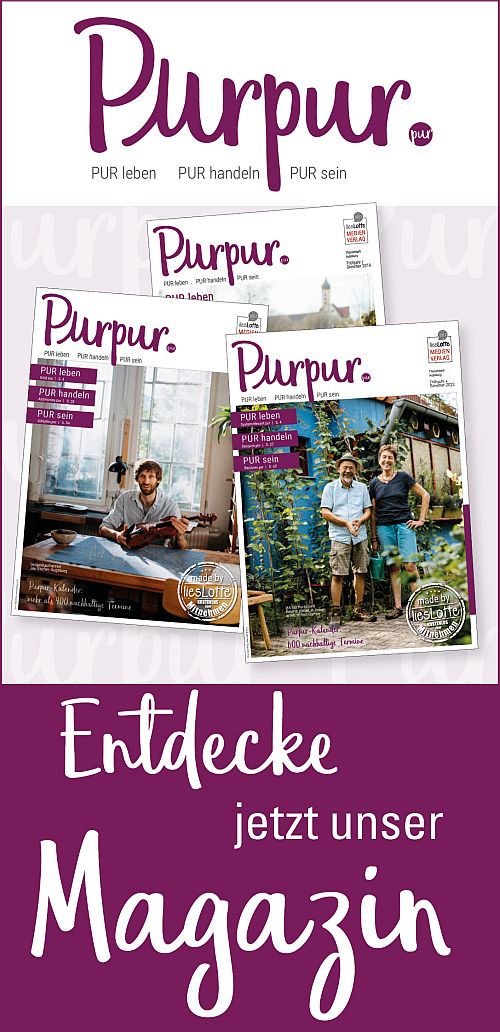 Magazin Wertemagazin Purpur Nachhaltigkeit